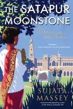 The Satapur Moonstone: A Preveen Mistry Novel