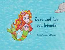 Zaza and Her Sea Friends