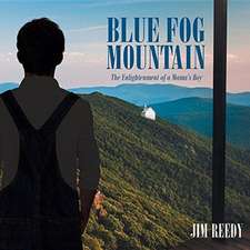 BLUE FOG MOUNTAIN