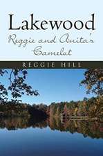 Lakewood: Reggie and Anita's Camelot