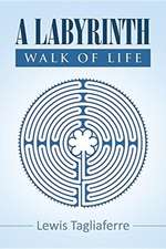 A Labyrinth Walk Of Life