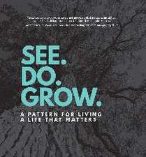 See. Do. Grow.