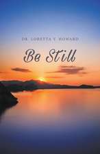 Be Still