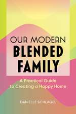 Our Modern Blended Family