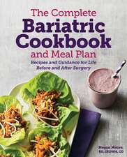 The Complete Bariatric Cookbook and Meal Plan