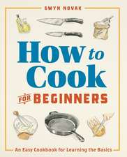 How to Cook for Beginners