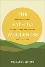 The Path to Wholeness