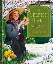 Wilde, O: Selfish Giant