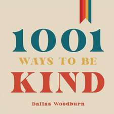 1001 Ways to Be Kind