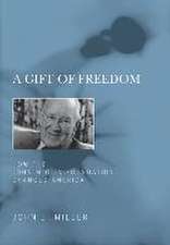 A Gift of Freedom