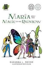 Maria And The Magic Of The Rainbow