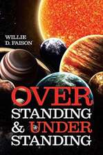 OVERSTANDING & UNDERSTANDING