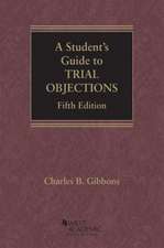 A Student's Guide to Trial Objections