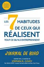 Les 7 Habitudes de Ceux Qui Réalisent Tout CE Qu'ils Entreprennent