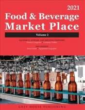 Food & Beverage Market Place: Volume 2 - Suppliers, 2021