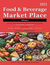 Food & Beverage Market Place: Volume 1 - Manufacturers, 2022