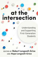 At the Intersection: Understanding and Supporting First-Generation Students