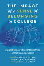 The Impact of a Sense of Belonging in College: Implications for Student Persistence, Retention, and Success