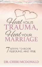 Heal Your Trauma, Heal Your Marriage