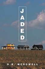 Jaded