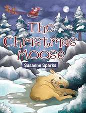 The Christmas Moose