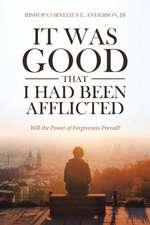 It Was Good That I Had Been Afflicted