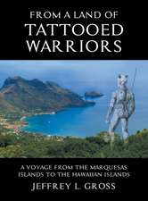 From The Land of Tattooed Warriors