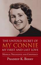 The Untold Secret of My Connie My First and Last Love