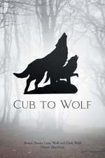 Cub to Wolf