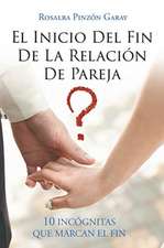 El Inicio Del Fin De La Relación De Pareja