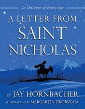 A Letter from Saint Nicholas: To Children of Every Age