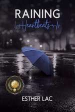 Raining Heartbeats
