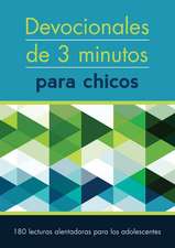 Devocionales de 3 Minutos Para Chicos: 180 Lecturas Inspiradoras Para Adolescentes