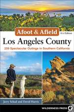 Afoot & Afield: Los Angeles County