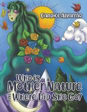 Who Is Mother Nature and Where Did She Go?