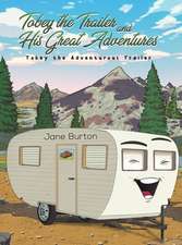 Tobey the Trailer and His Great Adventures