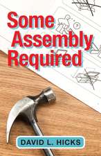 Some Assembly Required