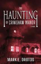 The Haunting of Crimshaw Manor