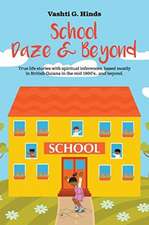 School Daze & Beyond