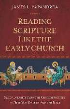 Reading Scripture Like the Church Fathers