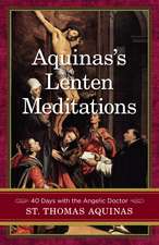 Aquinas's Lenten Meditations