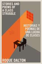 Stories and Poems of a Class Struggle / Historias y poemas de una lucha de clases: Bilingual Edition