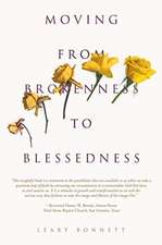 Moving from Brokenness to Blessedness