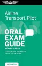 Airline Transport Pilot Oral Exam Guide