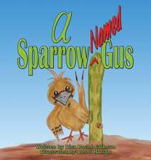 A Sparrow Named Gus