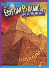 The Egyptian Pyramids: How Did They Get Built?