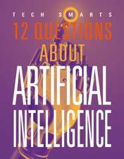 12 Questions about Artificial Intelligence