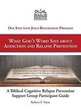 A Biblical Cognitive Relapse Prevention Support Group