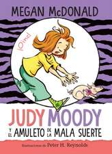 Judy Moody Y El Amuleto de la Mala Suerte / Judy Moody and the Bad Luck Charm