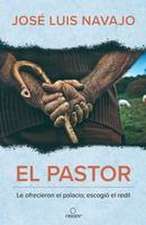 El Pastor: Le Ofrecieron El Palacio; Escogió El Redil / The Shepherd: They Offer Ed Him the Palace, But He Chose the Stables